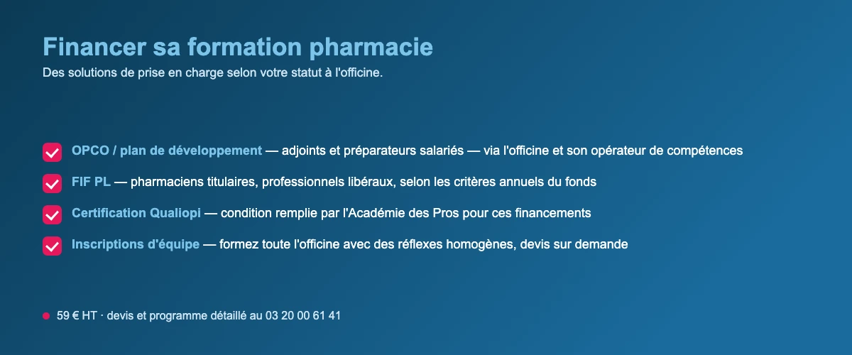 Financement de la formation pharmacie : OPCO pour les salariés d'officine, FIF PL pour les titulaires, organisme certifié Qualiopi