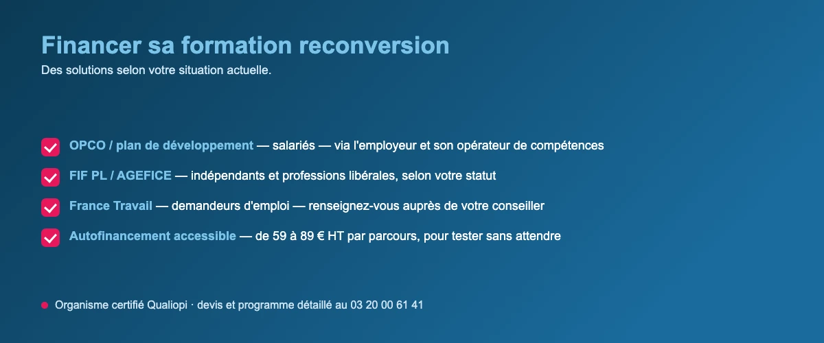 Financement de la formation reconversion : OPCO, FIF PL, AGEFICE, France Travail ou autofinancement accessible