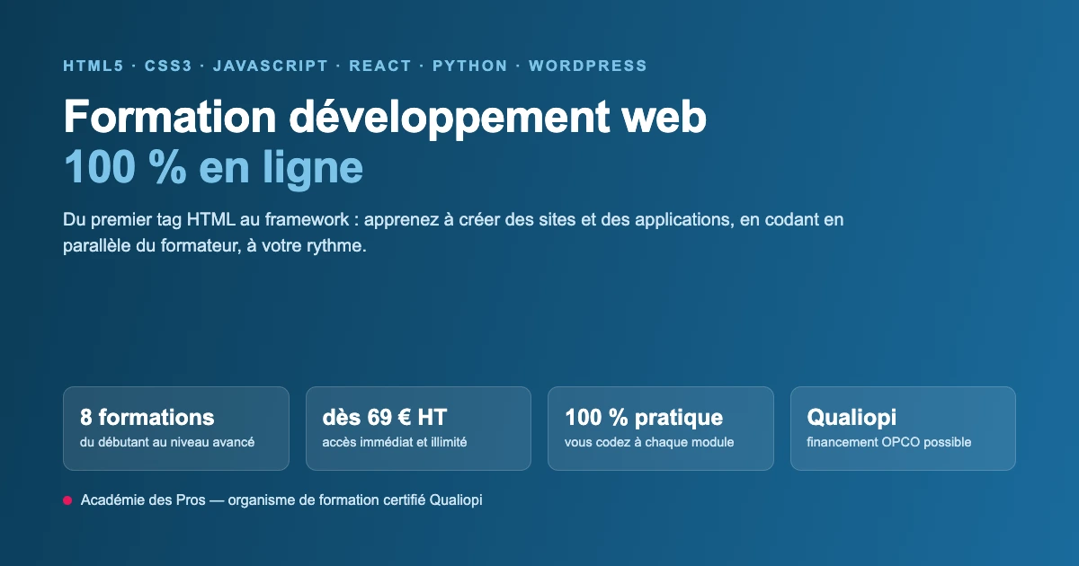 Formation développement web 100 % en ligne : HTML5, CSS3, JavaScript, React, Python, WordPress